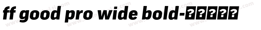 ff good pro wide bold字体转换